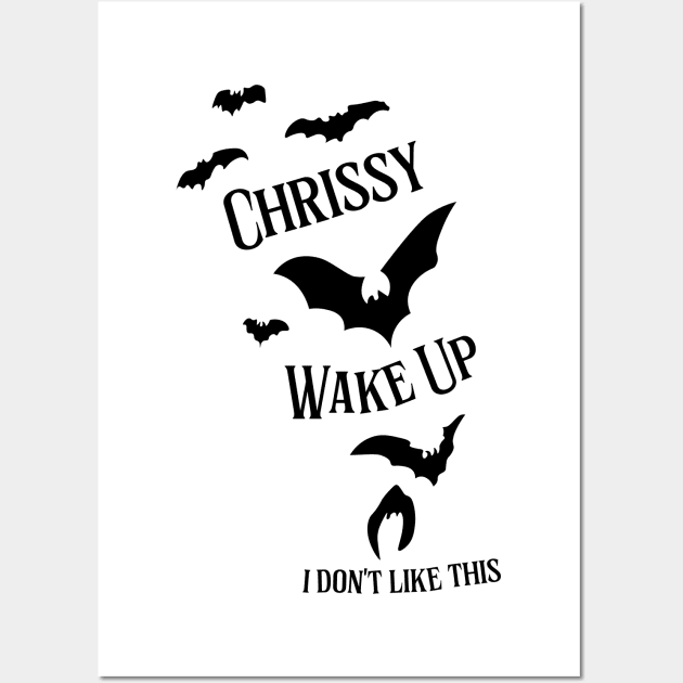 Chrissy, Wake Up Wall Art by JJFDesigns